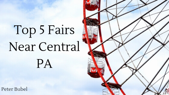 Peter Bubel Top 5 Fairs Near Central PA